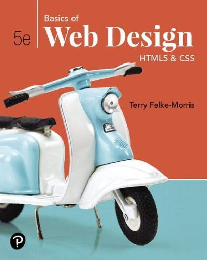 Basics of Web Design: HTML5 & CSS, 5/e