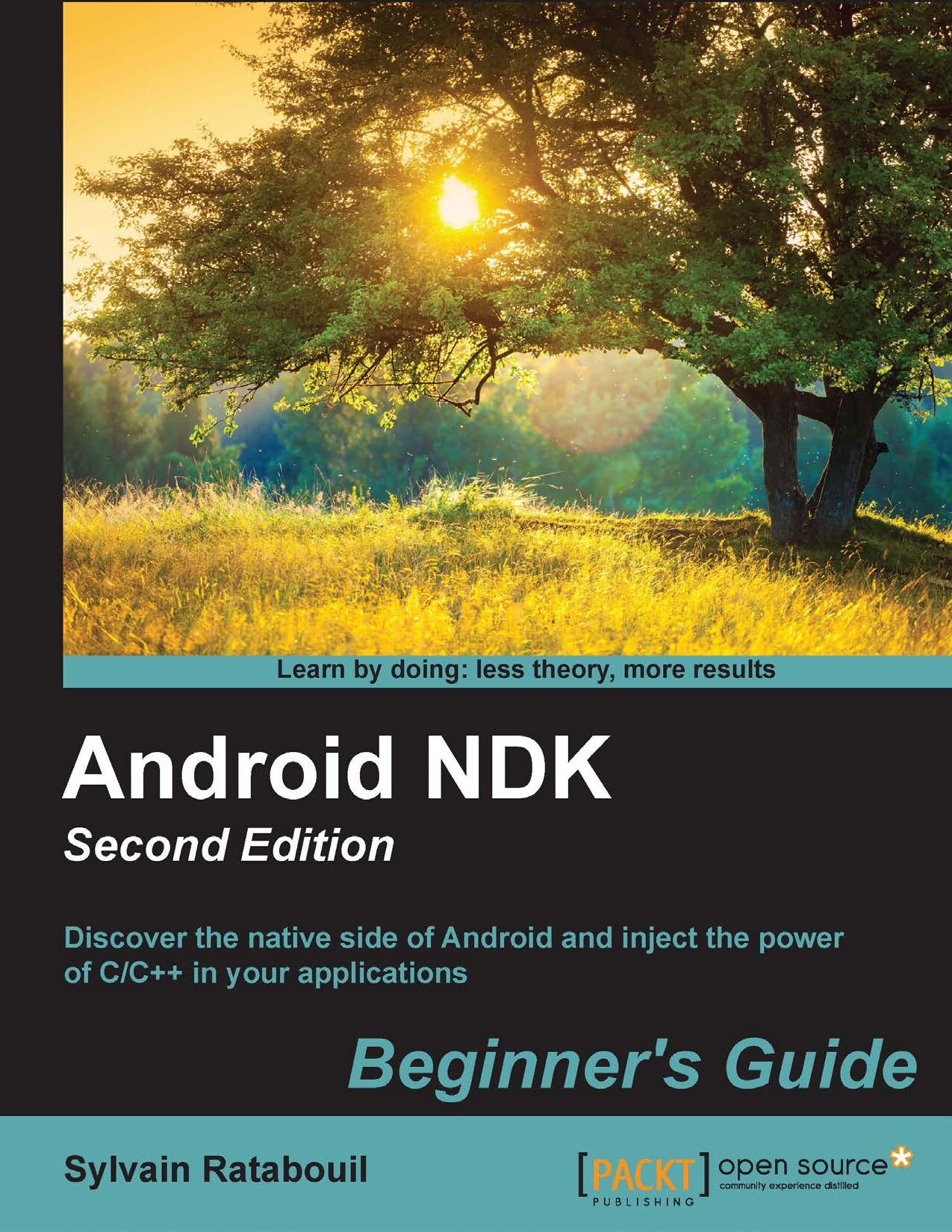 Android_NDK_Beginners_Guide_Second_Edition_by_Sylvain_Ratabouil