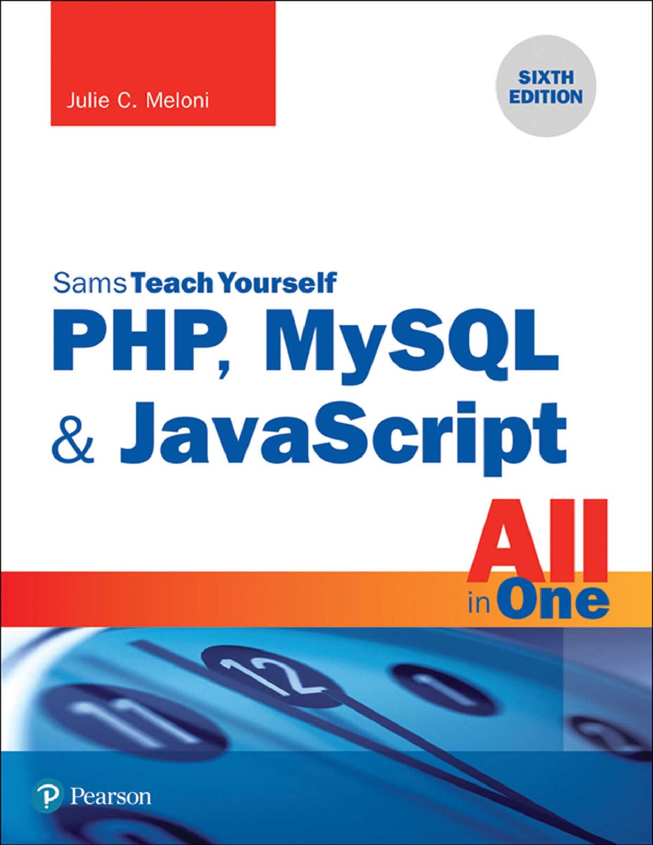 PHP, MySQL & JavaScript All in One, Sams Teach Yourself