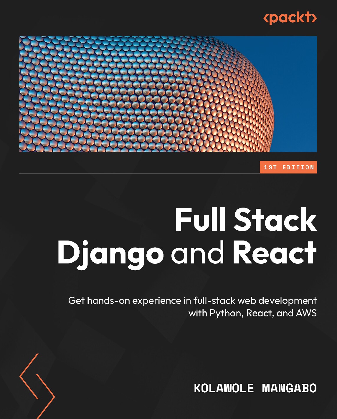 Full Stack Django and React - Kolawole Mangabo[2023]